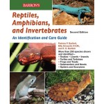 Reptiles, Amphibians, and Invertebrates: An Identification and Care Guide