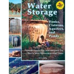 Water Storage: Tanks, Cisterns, Aquifers, and Ponds for Domestic Supply, Fire and Emergency Use