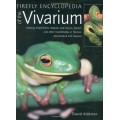 Firefly Encyclopedia of the Vivarium: Keeping Amphibians, Reptiles, and Insects, Spiders and other Invertebrates in Terraria, Aquaterraria, and Aqu...