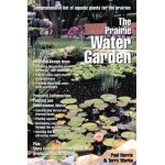 The Prairie Water Garden: Comprehensive List of Aquatic Plants for the Prairies