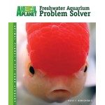 Freshwater Aquarium Problem Solver