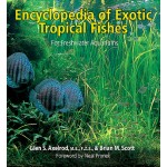 The Encyclopedia of Exotic Tropical Fishes for Freshwater Aquariums